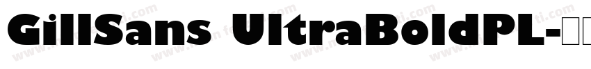 GillSans UltraBoldPL字体转换